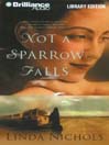 Not a Sparrow Falls